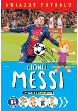 Gwiazdy futbolu: Lionel Messi