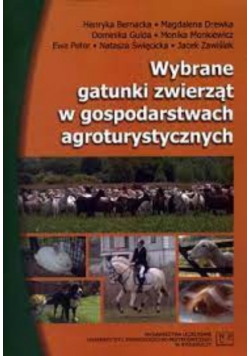Wybrane gatunki zwierząt w gospodarstwach agroturystycznych