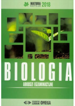 Matura 2018 Arkusze egzamin. Biologia OMEGA