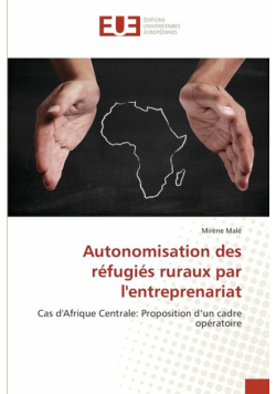 Autonomisation des réfugiés ruraux par l'entreprenariat