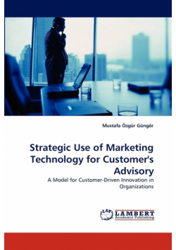 Strategic Use of Marketing Technology for Customer's Advisory