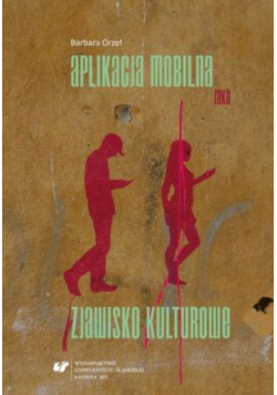 Aplikacja mobilna jako zjawisko kulturowe