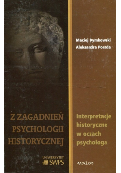 Z zagadnień psychologii historycznej