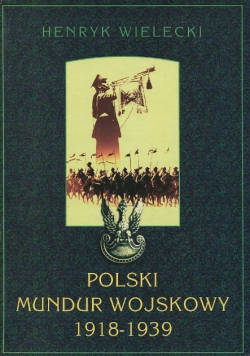 Polski mundur wojskowy 1918 - 1939