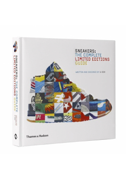 Sneakers : The Complete Limited Editions Guide