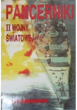 Pancerniki II wojny światowej tom I