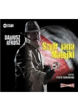 Szyfr Jana Matejki audiobook