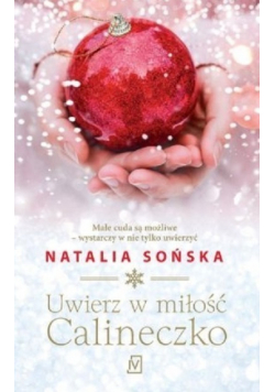 Uwierz w miłość Calineczko