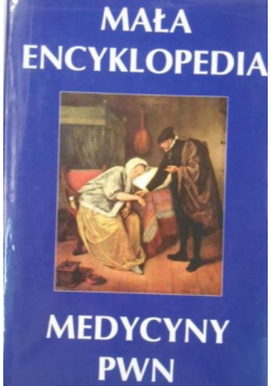 Mała encyklopedia medycyny PWN