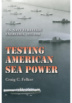 Testing American Sea Power