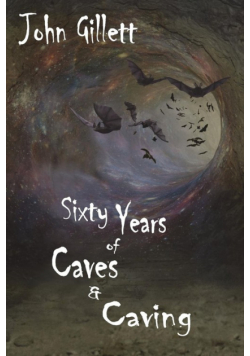 Sixty Years of Caves and Caving