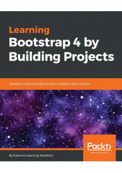 Learning Bootstrap 4 by Building Projects