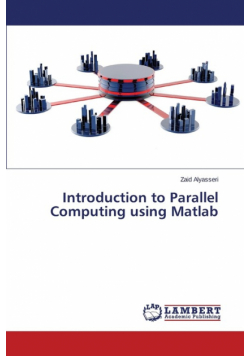 Introduction to Parallel Computing using Matlab