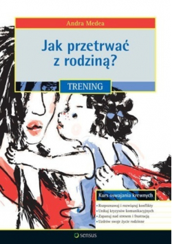 Jak przetrwać z rodzina