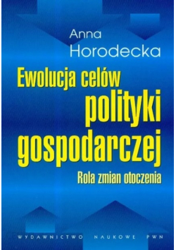 Ewolucja celów polityki gospodarczej