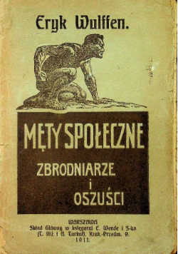 Męty Społeczne Zbrodniarze I Oszuści 1911 r.