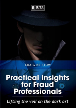 Practical Insights for Fraud Professionals