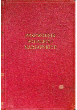 Przewodnik Sodalicyj Marjańskich 1927 r.