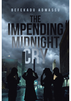 The Impending Midnight Cry