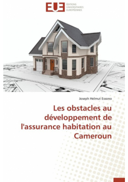 Les obstacles au développement de l'assurance habitation au cameroun