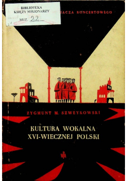 Kultura wokalna XVI - wiecznej Polski