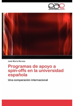 Programas de apoyo a spin-offs en la universidad española