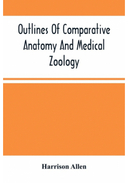 Outlines Of Comparative Anatomy And Medical Zoology