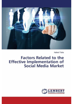 Factors Related to the Effective Implementation of Social Media Market