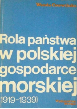 Rola państwa w polskiej gospodarce morskiej 1919  1939