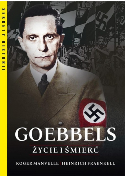 Goebbels Życie i śmierć