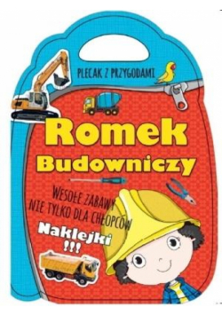 Plecak z przygodami. Romek budowniczy