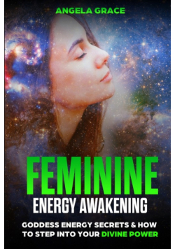 Feminine Energy Awakening