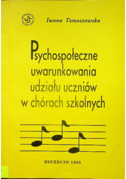 Psychospołeczne uwarunkowania udziału uczniów w chórach szkolnych