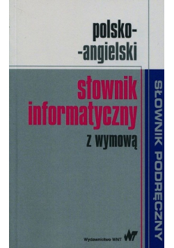 Polsko - angielski słownik informatyczny z wymową