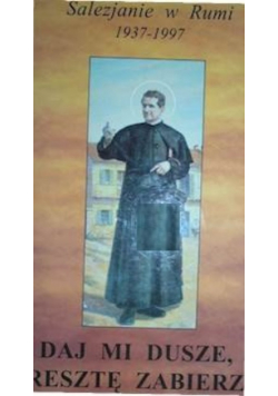 Daj mi duszę resztę zabierz