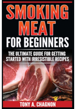 Smoking Meat For Beginners