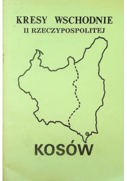 Kresy Wschodnie II Rzeczypospolitej Kosów