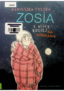 Zosia z ulicy Kociej 11 Na wygnaniu
