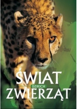 Świat dzikich zwierząt