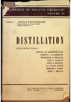 Technique of Organic Chemistry Volume IV Distillation