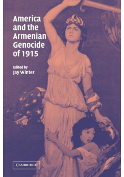America and the Armenian Genocide of 1915