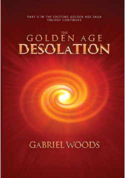 The Golden Age Desolation