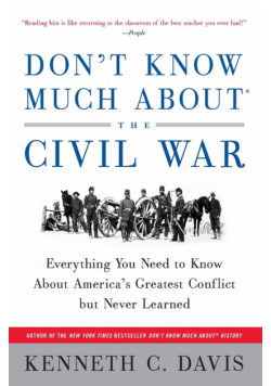 Don't Know Much about the Civil War