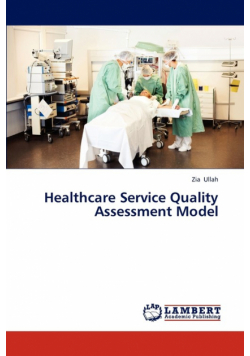 Healthcare Service Quality Assessment Model