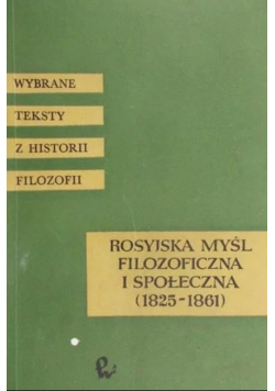 Rosyjska myśl filozoficzna i społeczna ( 1825 - 1861 )