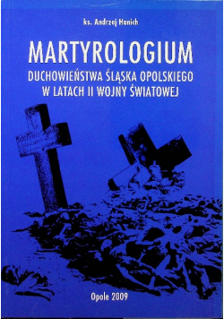 Martyrologium duchowieństwa Śląska Opolskiego w latach II wojny światowej
