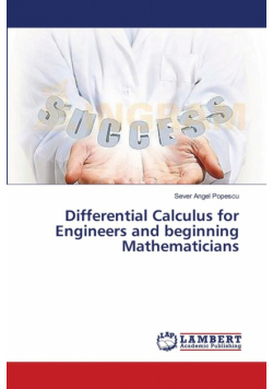 Differential Calculus for Engineers and beginning Mathematicians