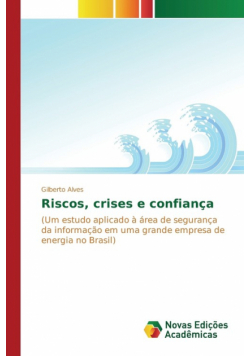 Riscos, crises e confiança