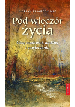 Pod wieczór życia