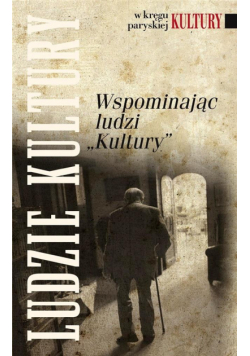 Wspominając ludzi Kultury